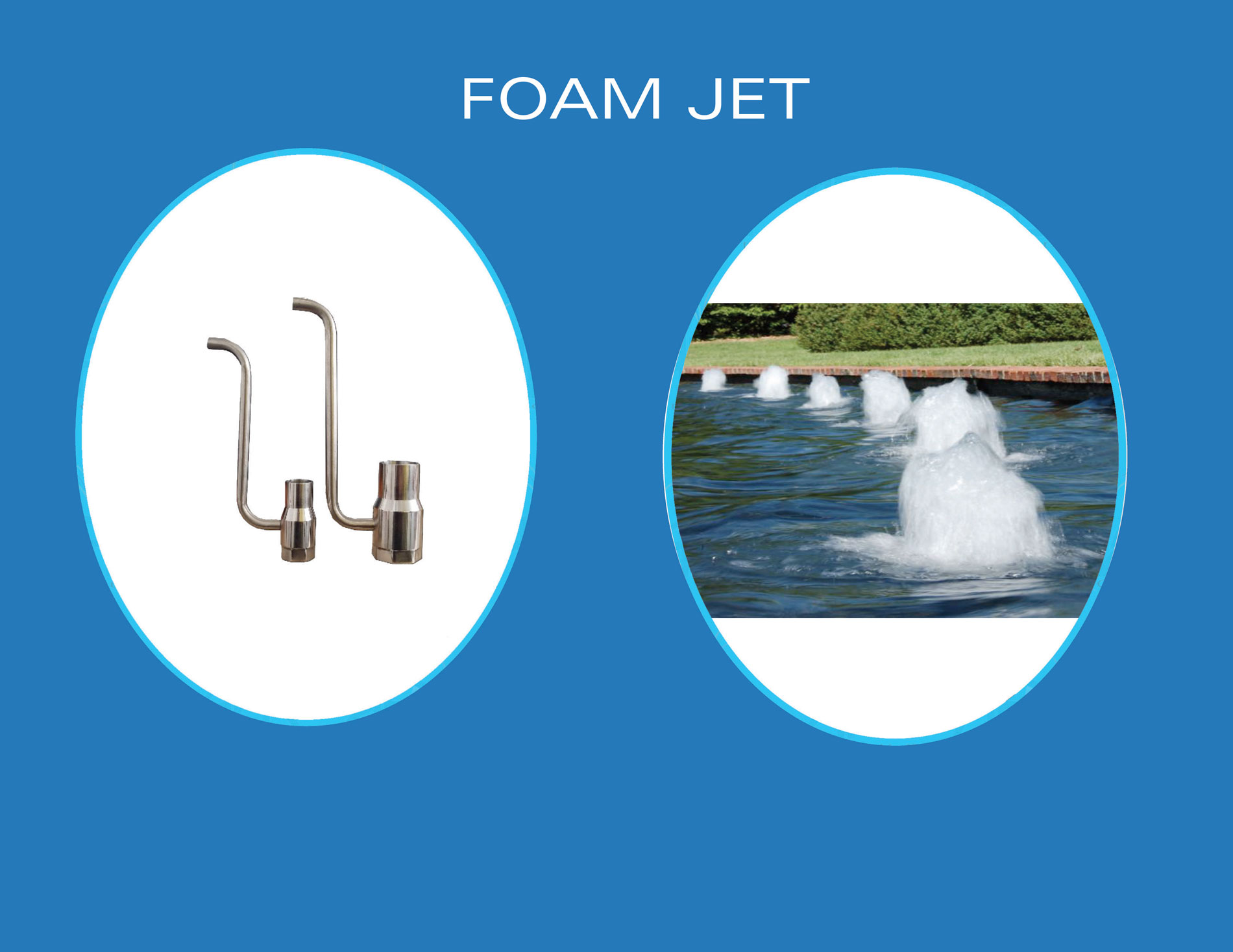 Boquilla Foam Jet para efecto espumoso en fuentes bailarinas
