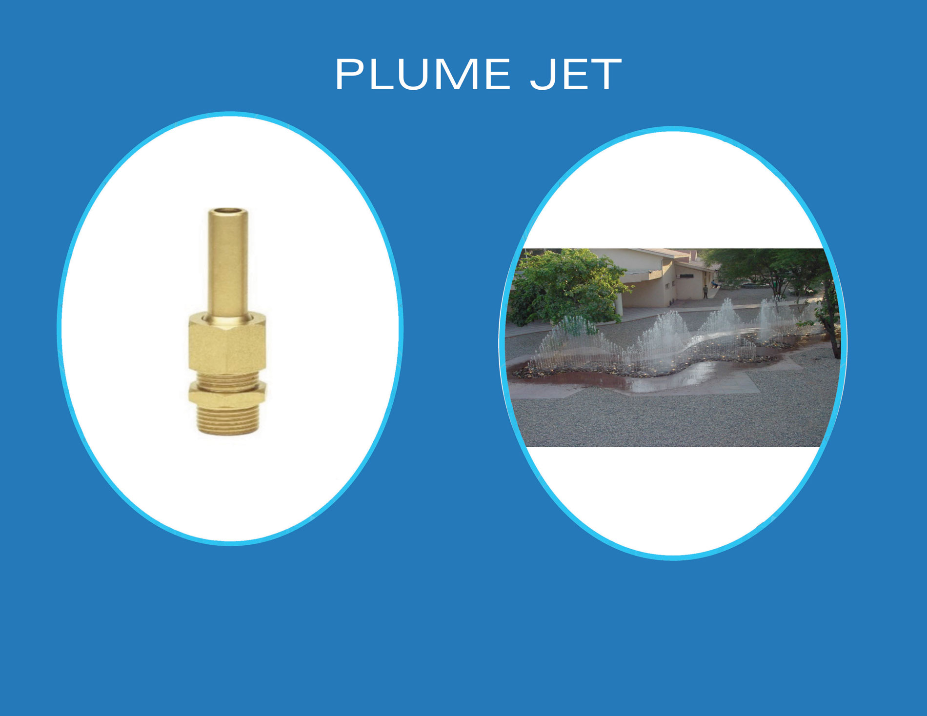 Boquilla Plume Jet para efecto pluma en fuente musical